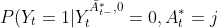 P(Y_t = 1 | Y_t^{\bar{A}^{*}_{t-},0} =0 , A^{*}_t = j) = \delta_{j}